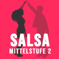 Salsa Mittelstufe 2 Frau/Follower – Tanzkurs bis 25.03.2026